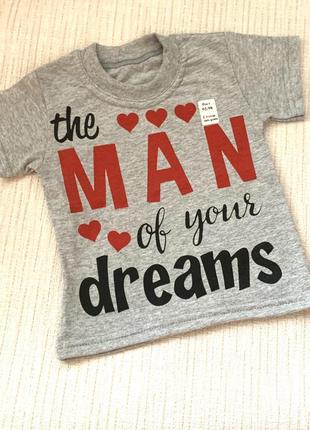 Детская футболка «the man of your dreams”2 фото