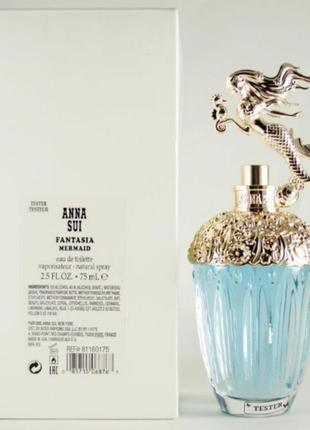 Оригінал anna sui fantasia mermaid 75 ml tester ( анна суї фантазія мермаид ) туалетна вода