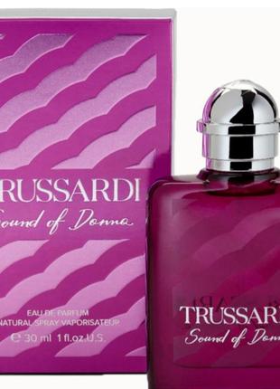 Оригинальный trussardi sound of donna 30 ml ( трусарди саунд оф донная ) парфюмированная вода