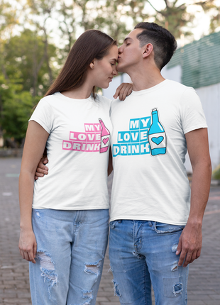 Парные футболки для влюбленных с принтом "my love drink" push it