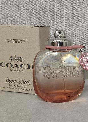 Coach floral blush 90 мл тестер для женщин (оригинал)