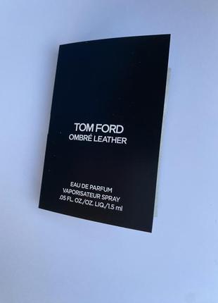 Tom ford ombre leather 1,5 мл пробник2 фото