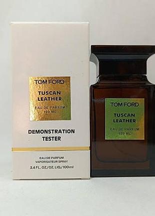 Парфумована вода тестер tom ford tuscan leather 100 мо