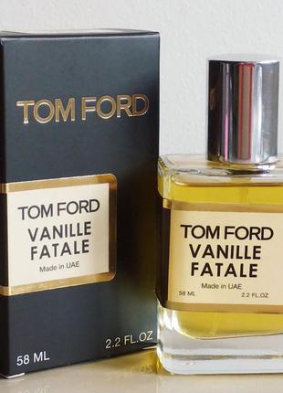 Tom ford vanille fatale 58 ml том форд парфуми унісекс