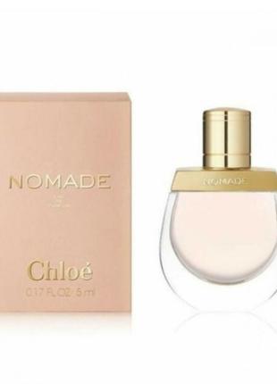 Оригинал мини chloe nomade 5 ml ( хлоэ номадэ ) парфюмированная вода