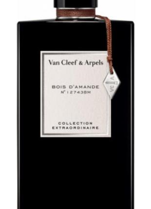 Оригінал van cleef arpels collection extraordinaire bois d'amande 7,5 ml парфумована вода