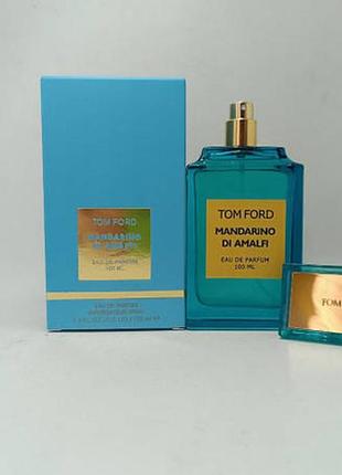 Парфюмированная вода tom ford mandarino di amalfi