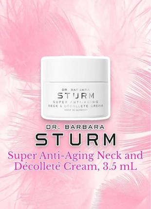Dr. barbara sturm - super anti-aging neck and décolleté cream - крем для шеи и декольте