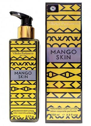 Парфюмированный лосьон для тела vilhelm parfumerie mango skin exclusive euro