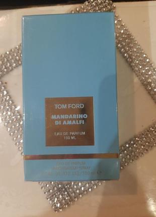 Культовый шикарный парфюм-унисекс tom ford mandarino di amalfi 100ml абсолютно новый запечатан (лиц.)!!!готовимся к новогодним подаркам!