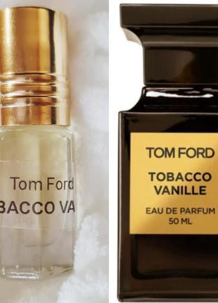 Tom ford tabacco vanile масляный парфюм1 фото