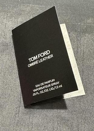 Tom ford ombré leather parfum/пробник парфюма/ кожаный парфюм1 фото