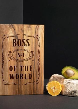 Дошка обробна s "boss №1 of the world" з горіха eng