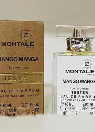 Тестер 60ml унисекс montale mango manga1 фото