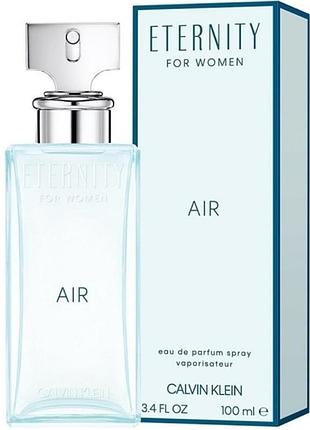 Оригинальный calvin klein eternity air for women 100 ml ( кельвин клейн этернити аир) парфюмированная вода