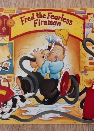 Детская книга "fred the fearless fireman" на английском языке