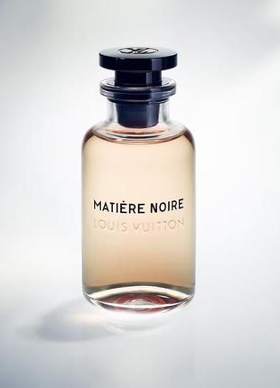 Парфуми matière noire від louis vuitton розпив оригінал духи