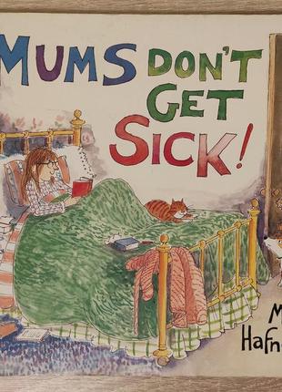 Детская книга "mums don't get sick" на английском языке