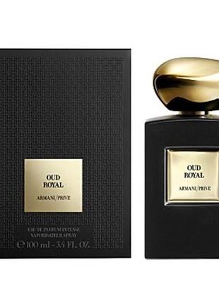 Духи унисекс giorgio armani privé oud royal 100 ml.