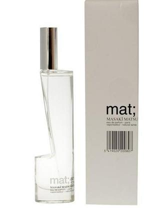 Оригинальный masaki matsushima mat 80 ml (максикие матсушима мат) парфюмированная вода
