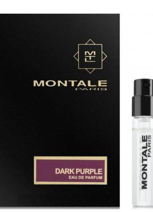 Оригінал пробник montale dark purple 2 ml віала (монталь дарк пурпур) парфумована вода