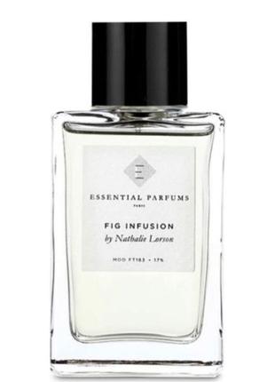 Оригінал essential parfums fig infusion 100 ml парфумована вода