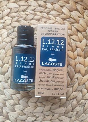 Парфуми lacoste l.12.12 blanc eau fraiche tester lux чоловічий 60 мл