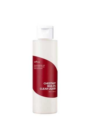 Тонер очищающий с bha кислотой и экстрактом каштана isntree chestnut bha 2% clear liquid 100 ml