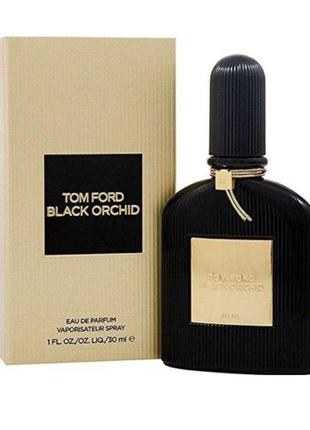 Оригинальный Tom ford black orchid 30 ml ( том форд блэк орчид) парфюмированная вода