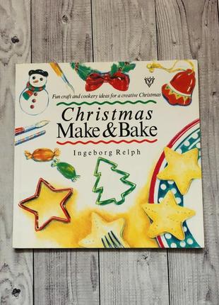 Дитяча книга англійською christmas bake & make