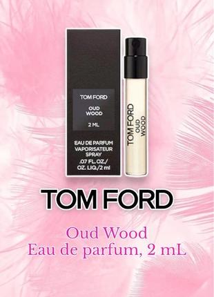 Tom ford - oud wood - парфум, пробник1 фото
