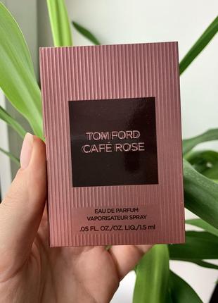 Tom ford пробник парфюма cafe rose1 фото