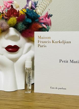 Оригинальный пробник парфюмированная вода maison francis kurkdjian petit matin