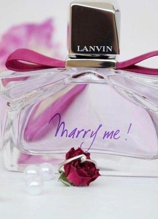 Lanvin marry me original 10 мл распив затест аромата парфюм.вода женись на мне