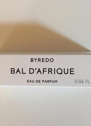 Byredo bal d'afrique💥оригинал миниатюра пробник 2 мл spray цена за 1мл африканский бал3 фото