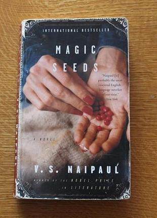 Magic seeds by v. s. naipaul на английском