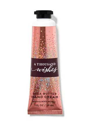 Крем для рук bath and body works a thousand wishes