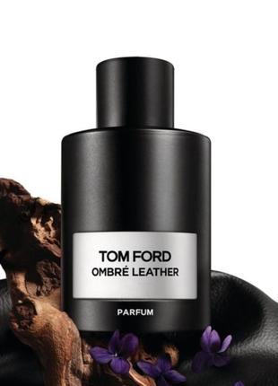 Пробник tom ford ombré leather eau de parfum1 фото