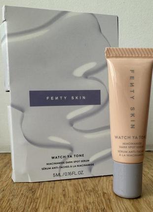 Fenty skin watch ya tone серцм против пигментации