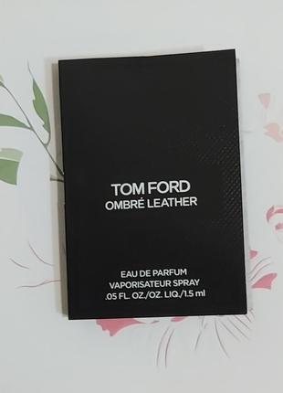 Пробник tom ford ombré leather eau de parfum2 фото