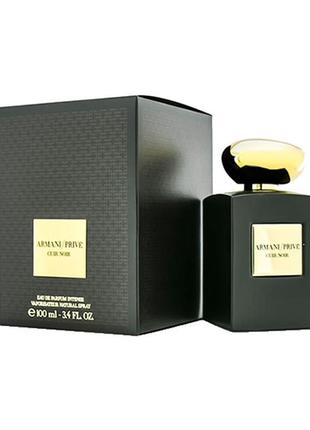 Armani prive cuir noir парфумована вода 100 мл