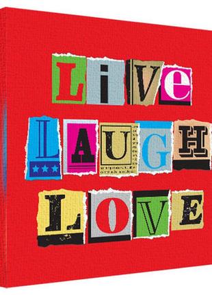 Картина на ткани, 50х50 см live laugh love