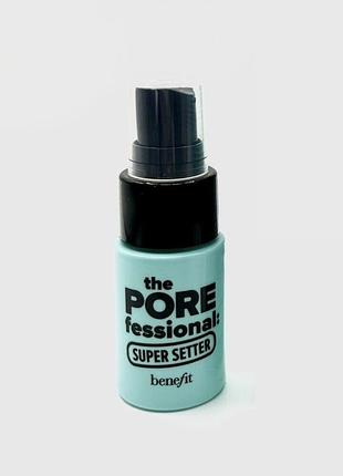 Benefit the porefessional: super setter setting spray фиксирующий спрей мист для фиксации закрепления макияжа лица фиксатор