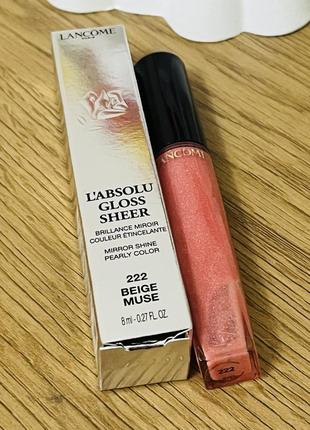 Оригінал lancome l'absolu gloss sheer блиск для губ 222 beige muse оригинал блеск для губ3 фото