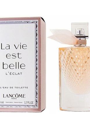 Туалетная вода lancome la vie est belle l eclat eau de toilette для женщин - edt 100 ml