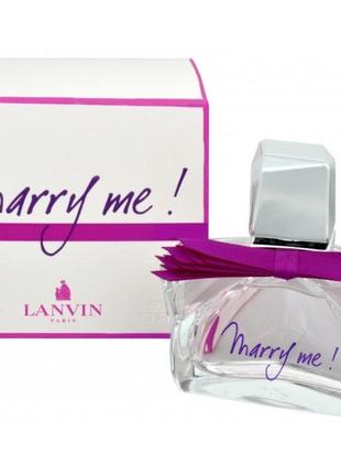 Lanvin marry me edp 75 ml парфумована вода