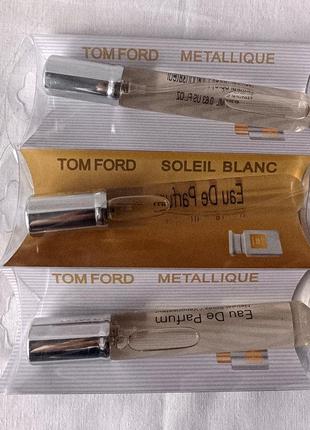 Tom ford soleil blanc і tom ford metallique