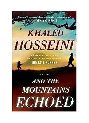 Захоплива книга - and the mountains echoed