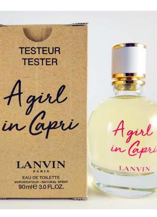 Оригинальный lanvin a girl in capri 90 ml tester ( лавен э герл и капри ) туалетная вода