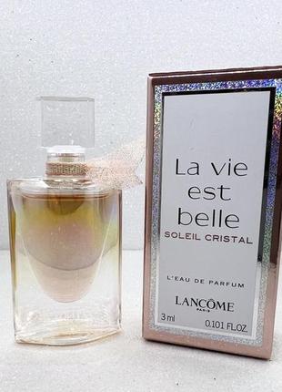 Lancome la vie est belle soleil cristal парфумована вода1 фото